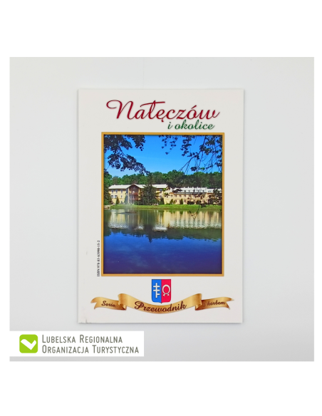 Nałęczów i okolice. Przewodnik. Seria z herbem, wyd. Maki