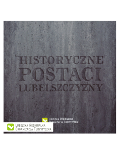 Historyczne postaci Lubelszczyzny