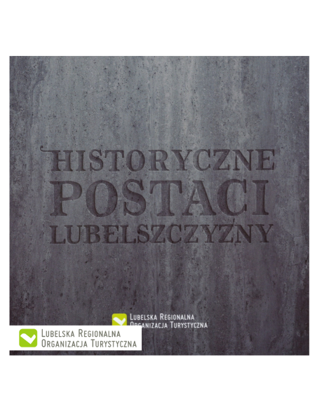 Historyczne postaci Lubelszczyzny