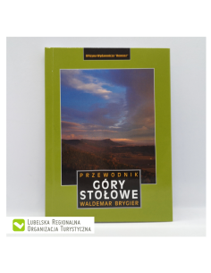 "Góry Stołowe. Przewodnik" Wyd. Rewasz