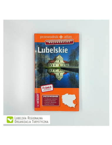 Lubelskie.  Przewodnik + atlas. Wyd. Demart
