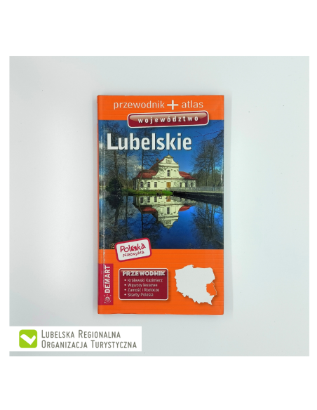Lubelskie.  Przewodnik + atlas. Wyd. Demart