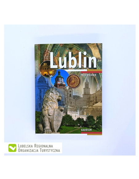 Lublin - Przewodnik, wyd. Gaudium