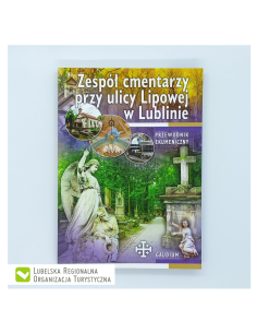 Zespół cmentarzy przy ulicy Lipowej w Lublinie -...