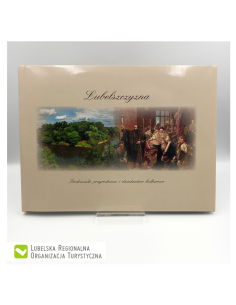 Album Lubelszczyzna. Środowisko przyrodnicze i...