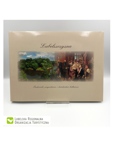 Album Lubelszczyzna. Środowisko przyrodnicze i...