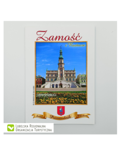 Zamość i Roztocze. Przewodnik. Seria z herbem, wyd. Maki